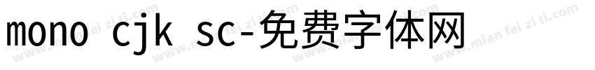 mono cjk sc字体转换